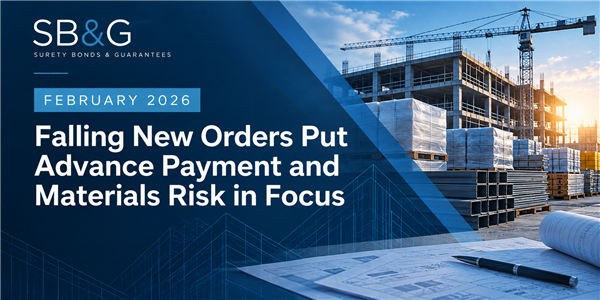 Falling New Orders Put Advance Payment and Materials Risk in Focus