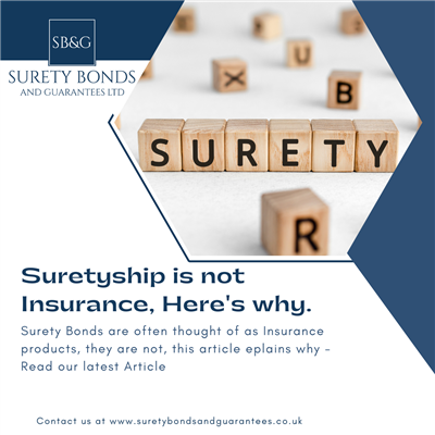Suretyship is not Insurance, Here's why.